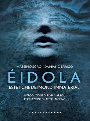 cover image of Eidola. Estetiche dei mondi immateriali